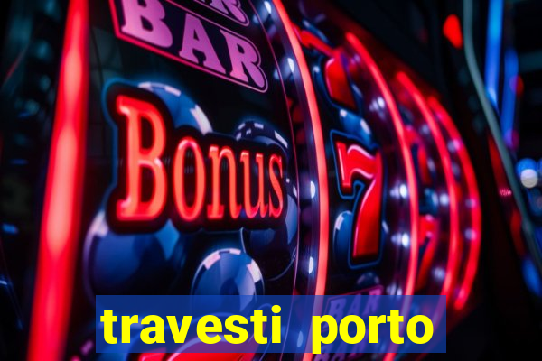 travesti porto alegre programa